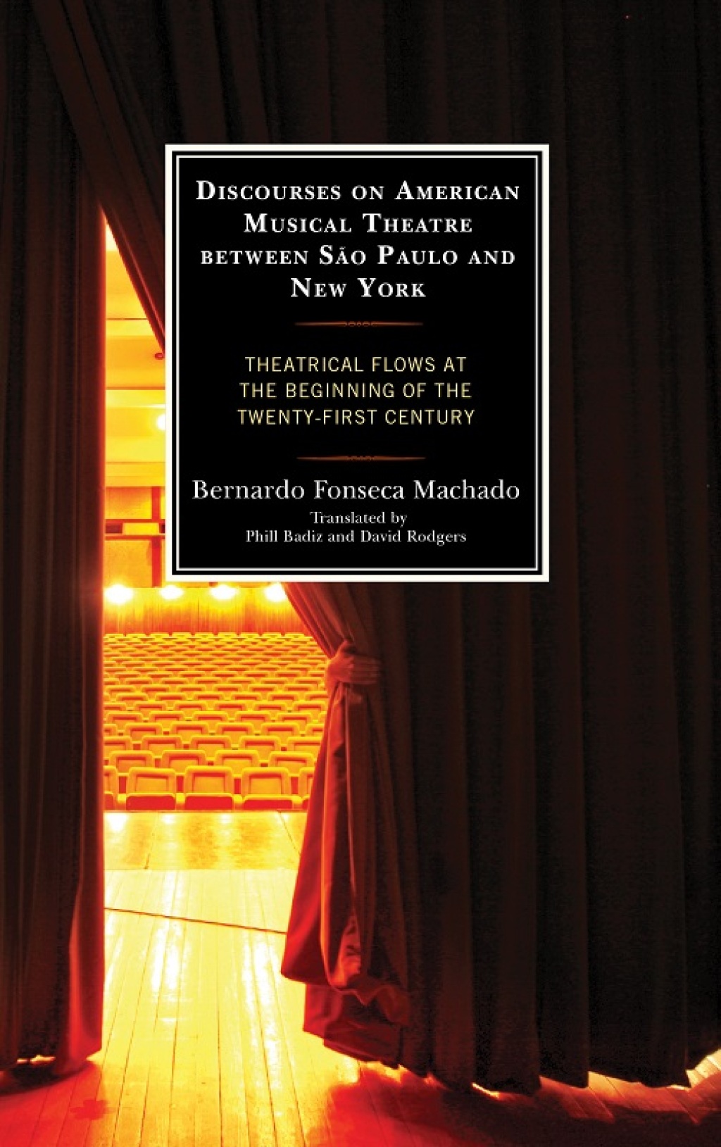 Discourses on American Musical Theatre between São Paulo and New York Theatrical Flows at the Beginning of the Twenty-First Century