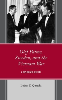 Cover image: Olof Palme, Sweden, and the Vietnam War 9781793638441