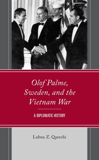 Cover image: Olof Palme, Sweden, and the Vietnam War 1st edition 9781793638441