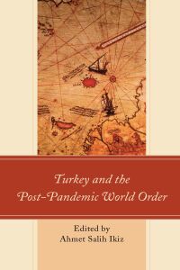 Cover image: Turkey and the Post-Pandemic World Order 9781793638502