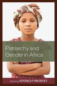 表紙画像: Patriarchy and Gender in Africa 9781793638564