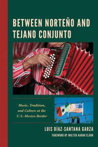 Cover image: Between Norteño and Tejano Conjunto 9781793638984