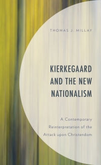 表紙画像: Kierkegaard and the New Nationalism 9781793640338