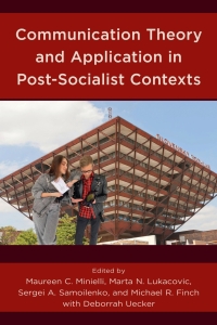 表紙画像: Communication Theory and Application in Post-Socialist Contexts 9781793641236