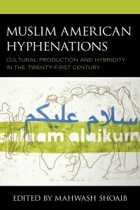 Cover image: Muslim American Hyphenations 9781793641298