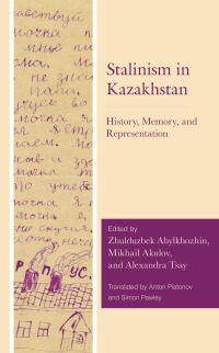 Cover image: Stalinism in Kazakhstan 9781793641625