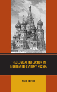 Cover image: Theological Reflection in Eighteenth-Century Russia 9781793641830