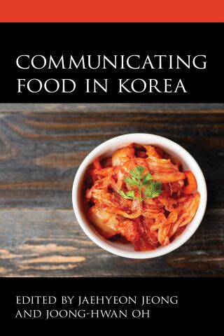 Imagen de portada: Communicating Food in Korea 1st edition 9781793642257