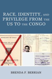 Omslagafbeelding: Race, Identity, and Privilege from the US to the Congo 9781793642318