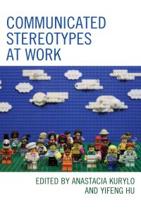 Cover image: Communicated Stereotypes at Work 9781793642462