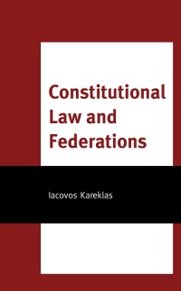 صورة الغلاف: Constitutional Law and Federations 9781793642738