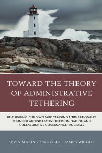 Imagen de portada: Toward the Theory of Administrative Tethering 9781793642943