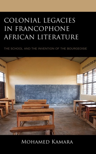 Cover image: Colonial Legacies in Francophone African Literature 9781793644442