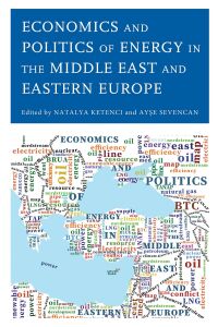 Titelbild: Economics and Politics of Energy in the Middle East and Eastern Europe 9781793644473