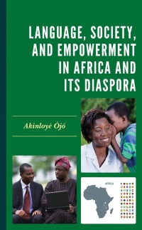 Titelbild: Language, Society, and Empowerment in Africa and Its Diaspora 9781793644718