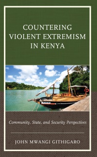 表紙画像: Countering Violent Extremism in Kenya 9781793644749