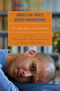 Cover image: Abdellah Taïa’s Queer Migrations 9781793644862