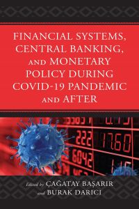 Imagen de portada: Financial Systems, Central Banking and Monetary Policy During COVID-19 Pandemic and After 9781793645555