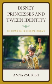 Cover image: Disney Princesses and Tween Identity 9781793647115