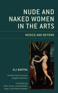 صورة الغلاف: Nude and Naked Women in the Arts 9781793647443