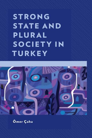Imagen de portada: Strong State and Plural Society in Turkey 9781793648044