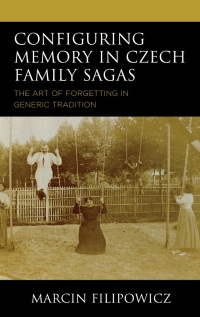 Immagine di copertina: Configuring Memory in Czech Family Sagas 9781793648495