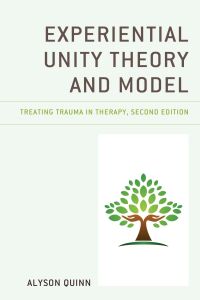 Omslagafbeelding: Experiential Unity Theory and Model 2nd edition 9781793648648