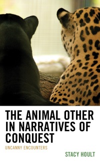 Omslagafbeelding: The Animal Other in Narratives of Conquest 9781793648679
