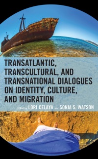 Imagen de portada: Transatlantic, Transcultural, and Transnational Dialogues on Identity, Culture, and Migration 9781793648761