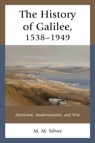Cover image: History of Galilee, 1538–1949 9781793649423