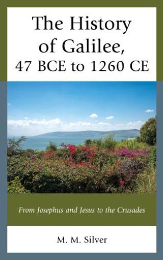 Titelbild: The History of Galilee, 47 BCE to 1260 CE 1st edition 9781793649454
