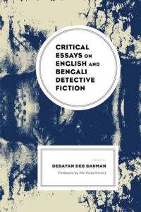 Titelbild: Critical Essays on English and Bengali Detective Fiction 9781793649577