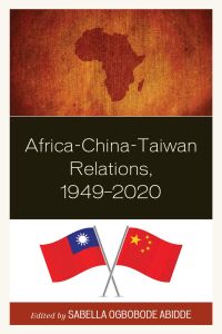 Omslagafbeelding: Africa-China-Taiwan Relations, 1949–2020 9781793649669