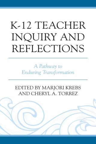 Imagen de portada: K-12 Teacher Inquiry and Reflections 9781793650382