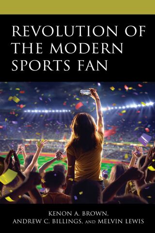 Cover image: Revolution of the Modern Sports Fan 1st edition 9781793650627