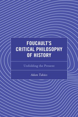 Cover image: Foucault's Critical Philosophy of History 1st edition 9781793651198