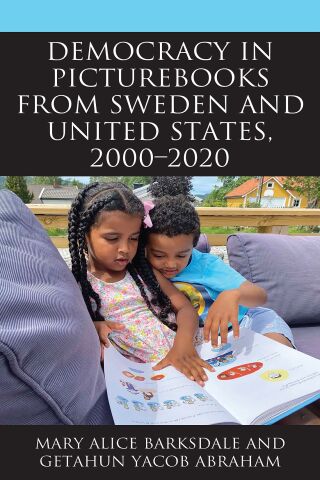 Cover image: Democracy in Picturebooks from Sweden and United States, 2000–2020 1st edition 9781793651402