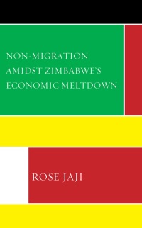 Imagen de portada: Non-Migration Amidst Zimbabwe’s Economic Meltdown 9781793653239