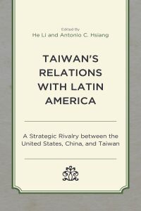 Cover image: Taiwan's Relations with Latin America 9781793653444