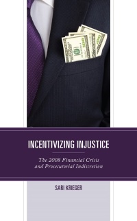 Cover image: Incentivizing Injustice 9781793654496