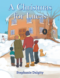 Cover image: A Christmas for Lucas 9781796000115
