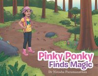 Imagen de portada: Pinky Ponky Finds Magic 9781796000207