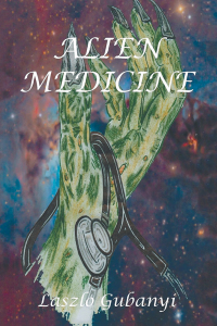 Cover image: Alien Medicine 9781796001877