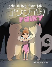 Imagen de portada: The Hunt for the Tooth Fairy 9781796003123