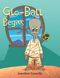 Omslagafbeelding: Glo-Ball Begins 9781796004311