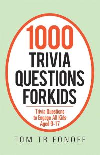 Cover image: 1000 Trivia Questions for Kids 9781796004793