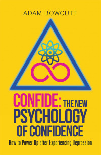 表紙画像: Confide: the New Psychology of Confidence 9781796005738
