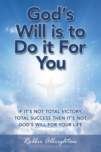 Imagen de portada: God’s Will Is to  Do It for You 9781796005806