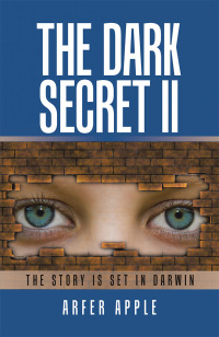 Cover image: The Dark Secret Ii 9781796005912