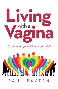 Cover image: Living with a Vagina 9781796006865